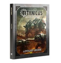 Adeptus Titanicus: Loyalist Legios