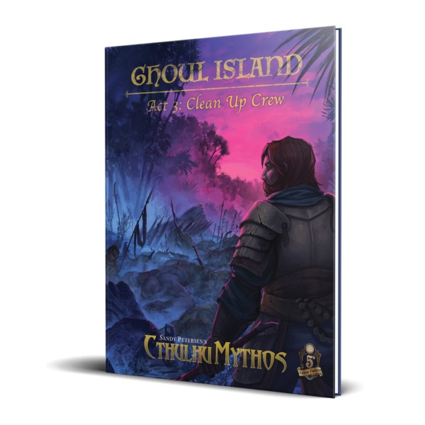 Cthulhu Mythos Saga 1: Ghoul Island Act 3: Clean Up Crew