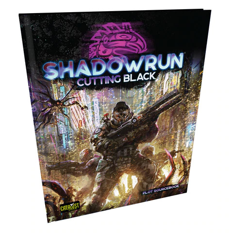 Shadowrun Sixth World: Cutting Black (Plot Sourcebook)