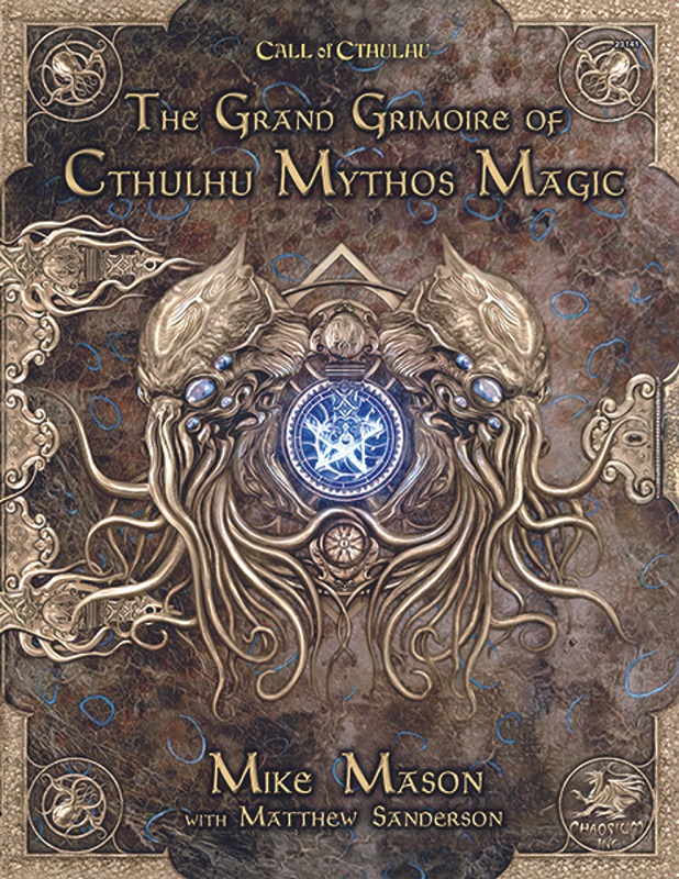 Call of Cthulhu: The Grand Grimoire of Cthulhu Mythos Magic