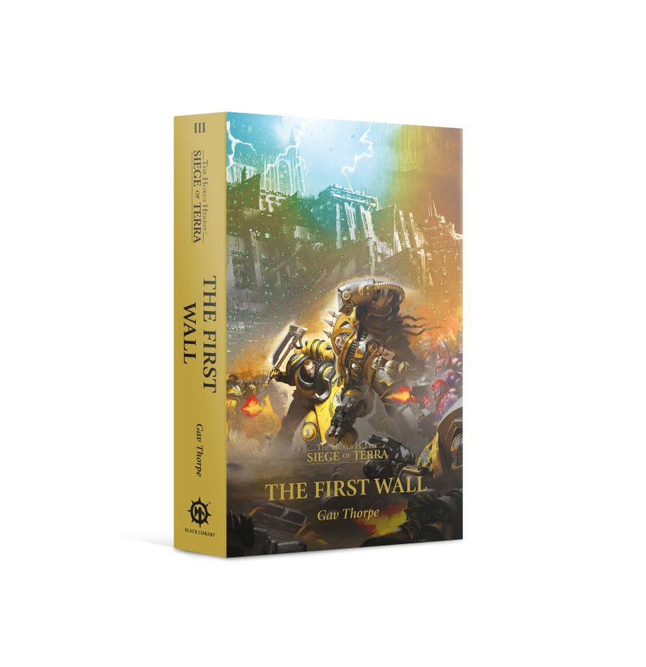 The Horus Heresy: Siege of Terra: The First Wall (Paperback)