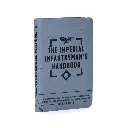 The Imperial Infantryman's Handbook