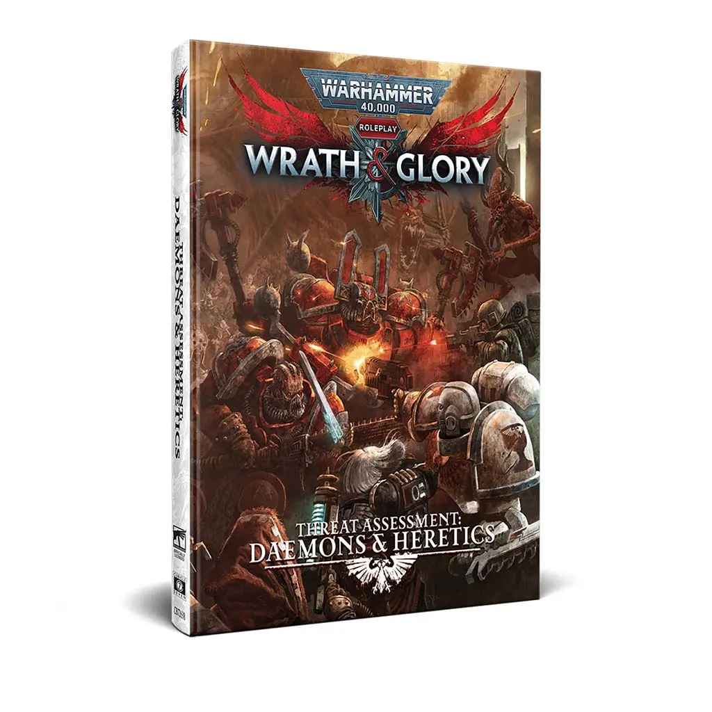 Warhammer 40k Roleplay: Wrath & Glory: Threat Assessment: Daemons & Heretics