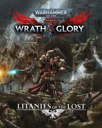 [CB7-2605] Warhammer 40k Roleplay: Wrath & Glory: Litanies of the Lost