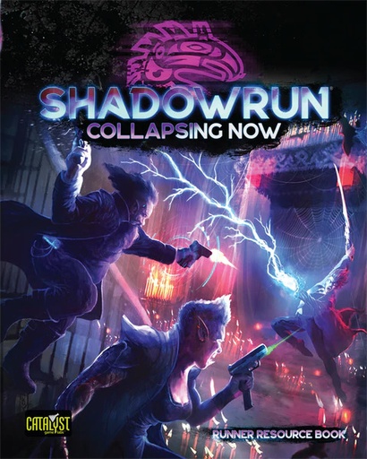 [CAT-28450] Shadowrun Sixth World: Collapsing Now (Runner Resource Book)