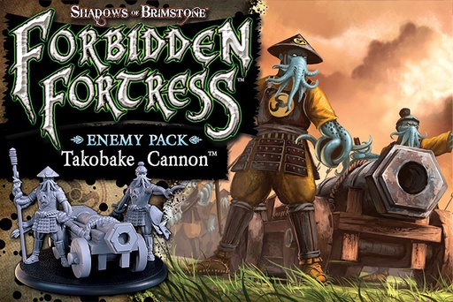 [FFP-07E33] Shadows of Brimstone: Takobake Cannon Enemy Pack